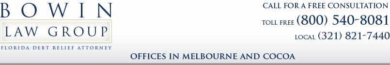 Melbourne Bankrupcty Lawyer | Palm Bay Debt Relief Attorney | Bowin Law Firm